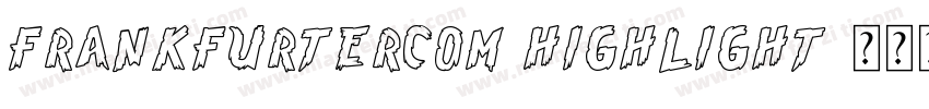 frankfurtercom highlight字体转换